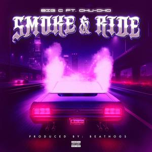 Smoke and Ride (feat. Chu-Cho) [Explicit]