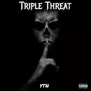 Triple Threat (feat. YTN Josh & Lul Dmo) [Explicit]