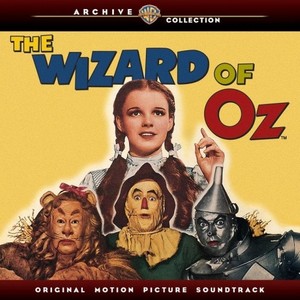The Wizard of Oz: Original Motion Picture Soundtrack (Warner Bros. Archive Collection) (绿野仙踪 电影原声带精选集)
