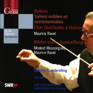 Ravel, M.: Bolero / Valse nobles et sentimentales / Don Quichotte a Dulcinee / Mussorgsky, M.: Pictures at an Exhibition