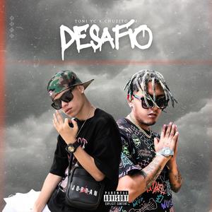 Desafío (feat. Chuzito Rm) (Explicit)