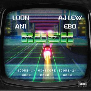 RUSH (feat. Aj Lew, An1, Love Over Wealth Low & EBO3) (Explicit)