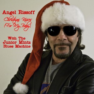 Angel Rissoff - Christmas Kisses(For My Baby)