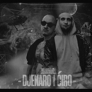 Djenaro i Ciro (feat. Djeniro) [Explicit]