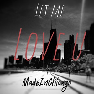 Let Me Luv U (Explicit)