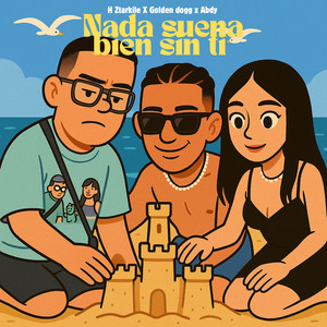 Nada Suena Bien Sin Ti