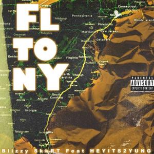 FL TO NY (feat. HEYITS2YUNG) [Explicit]