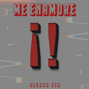 Me Enamore