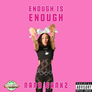 Enough Is Enough (Explicit)