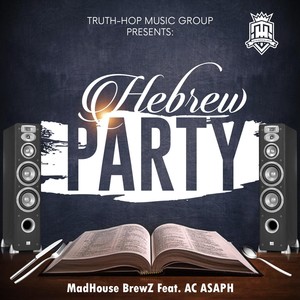 Hebrew Party (feat. AC ASAPH)
