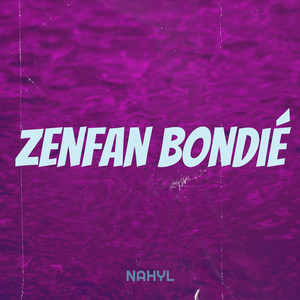 Zenfan bondié (Explicit)