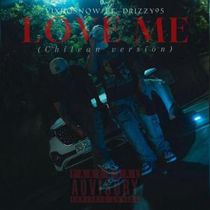 LOVE ME (CHILEAN VERSI0N)