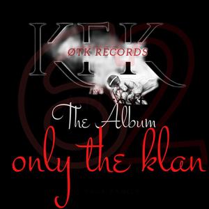 The Album Only The Klan (Explicit)