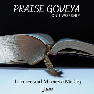 I decree / Maonero (Medley)