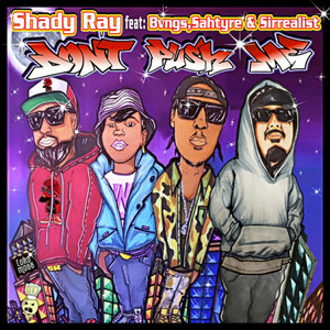 Don't Push Me (feat. BVNGS, SirRealist & Sahtyre) (Explicit)