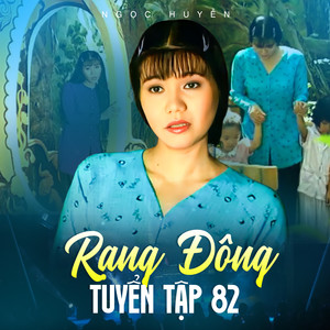 Rạng Đông Tuyển Tập 82