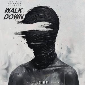 Walk down (feat. 2lettervon & Lil gipp) (Explicit)