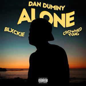 ALONE X (feat. Blxckie and Crowned Yung) [Explicit]