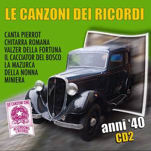 Le Canzoni Dei Ricordi Anni 40 Vol. 1
