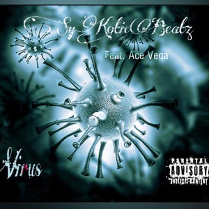 Virus(feat. Ace Vega) (Explicit)
