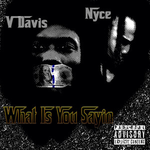 What Is you Saying (Explicit)