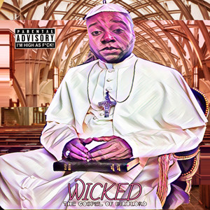 WICKED: The Gospel Of DirtLord (Explicit)