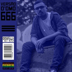 Versão D'omo 666 (Explicit)