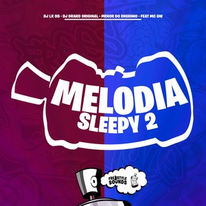 Melodia Sleepy 2 - Vou Te Catucar No Chão (Explicit)