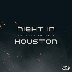 Night in Houston (Explicit)