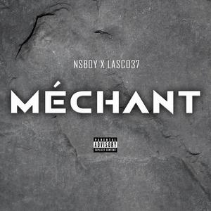 Méchant (feat. Nsboy) [Explicit]