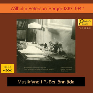 PETERSON-BERGER, W.: Arnljot (Opera) / Aftonstämning / 6 Latar (Musikfynd i P.-B:s lönnlåda) [Peterson-Berger, Rydqvist, Grevillius, Järnefelt]