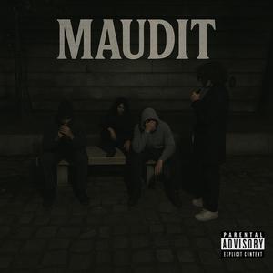 Maudit (Explicit)
