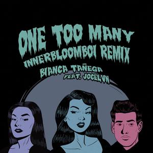 ONE TOO MANY (feat. Jocelvn) [innerbloomboi remix]