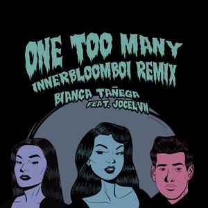 ONE TOO MANY(feat. Jocelvn) (innerbloomboi Remix)
