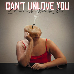 Can't Unlove You