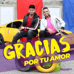 Gracias Por Tu Amor