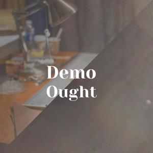 Demo Ought