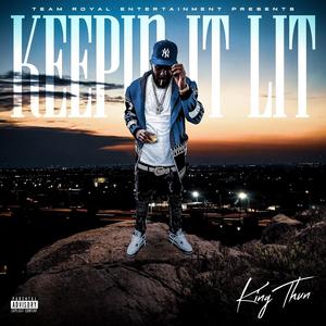 Keepin it Lit (Explicit)