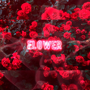 Flower (Explicit)