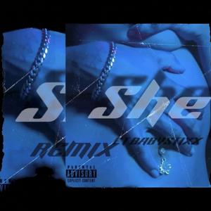 She (feat. BabyStixx) (Remix|Explicit)