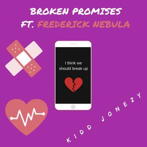 Broken Promises (feat. Frederick Nebula)