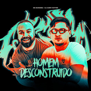 Homem Desconstruído (Explicit)