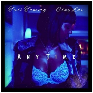 Any Time (Explicit)