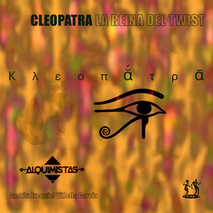 Cleopatra, la Reina del Twist