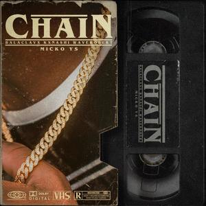 CHAIN (feat. WaveRobert, Balaclavx & Kxnashi) (Explicit)