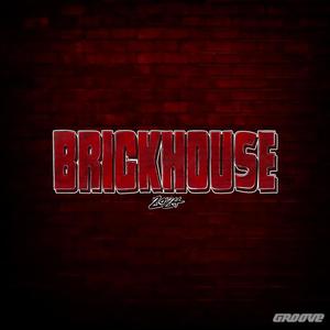 Brickhouse (Explicit)