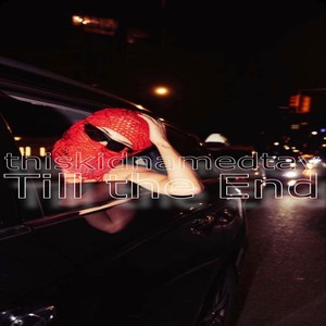 Till the End (Explicit)