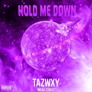 Hold Me Down (Explicit)