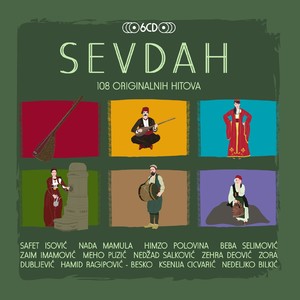 Sevdah 108 Originalnih Hitova