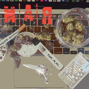 Mood Swing (feat. A_XL)